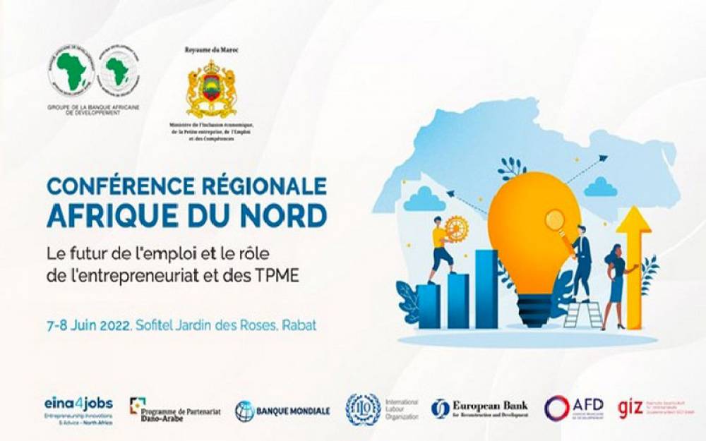 Afrique du Nord: Conférence sur "le futur de l'emploi et le rôle de l’entrepreneuriat et des TPME", les 7 et 8 juin à Rabat